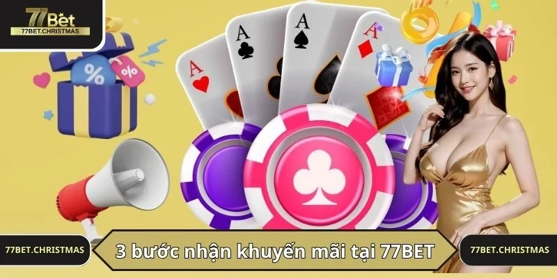 3 bước nhận khuyến mãi tại 77BET