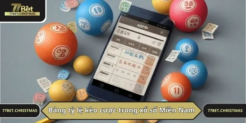 Bảng tỷ lệ kèo cược trong xổ số Miền Nam