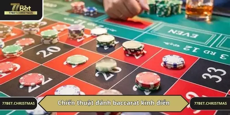 Chiến thuật đánh baccarat kinh điển