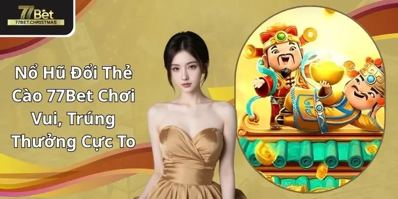 nổ hũ đổi thẻ cào