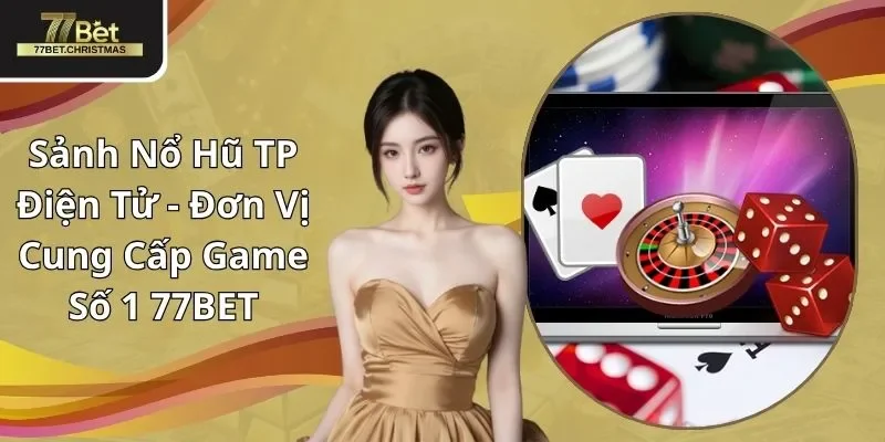 sảnh nổ hũ TP điện tử
